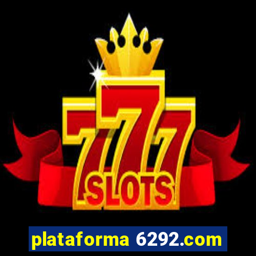 plataforma 6292.com